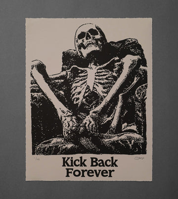 Kick Back Forever - High-Quality Print